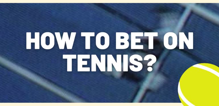 how to bet on tennis?