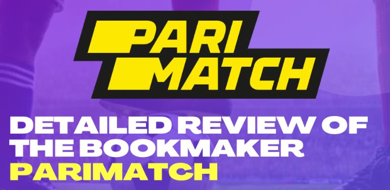 Detailed review of the bookmaker Parimatch